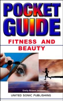 Fitness And Beauty, Pocket Guide : Pocket Guide