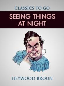 Seeing Things at Night