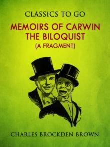 Memoirs of Carwin the Biloquist (A Fragment)