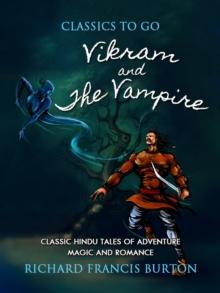 Vikram and the Vampire  Or Tales of Hindu Devilry