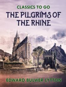 The Pilgrims of the Rhine