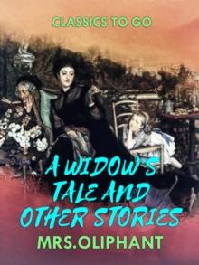 A Widow's Tale, and Other Stories