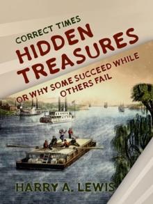 Hidden Treasures Or Why Some Succeed While Others Fail