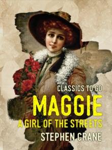 Maggie A Girl of the Streets