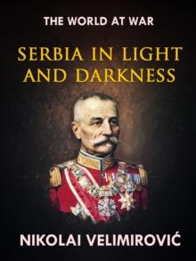 Serbia in Light and Darkness