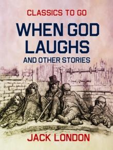 When God Laughs and Other Stories