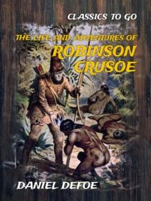 The Life and Adventures of Robinson Crusoe