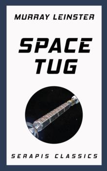 Space Tug (Serapis Classics)