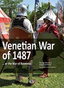 Venetian War of 1487 : ... or the War of Rovereto.