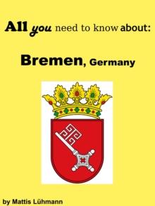 All you need to know about: Bremen, Germany