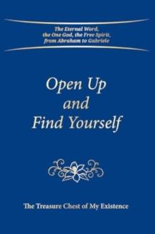 Open Up and Find Yourself : The Treasure Chest of My Existence