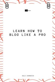 Learn How to Blog Like a Pro