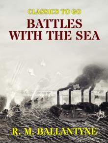 Battles with the Sea