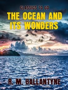 The Ocean and its Wonders