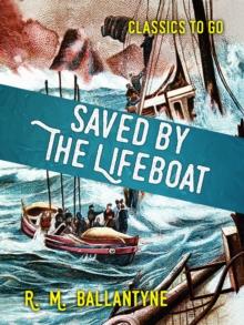 Saved by the Lifeboat