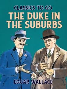 The Duke in the Suburbs