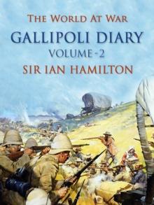 The Gallipoli Diary Volume 2