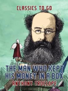 The Man Who Kept His Money in a Box