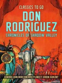 Don Rodriguez, Chronicles Of Shadow Valley