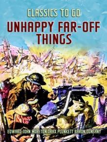 Unhappy Far-Off Things