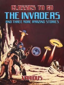 The Invaders And Three More Amazing Stories