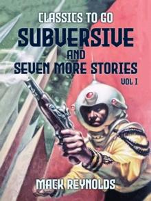 Subversive and seven more stories Vol I