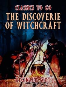 The Discoverie Of Witchcraft