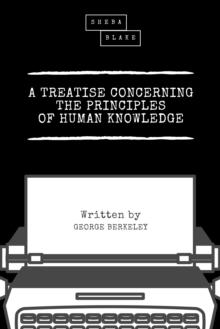 A Treatise Concerning the Principles of Human Knowledge