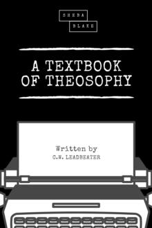 A Textbook of Theosophy