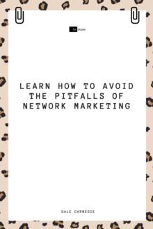 Learn How to Avoid the Pitfalls of Network Marketing