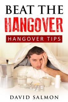 Beat the Hangover : Hangover tips