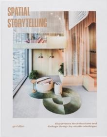 Spatial Storytelling : Experience Architecture and Collage Design of studio aisslinger