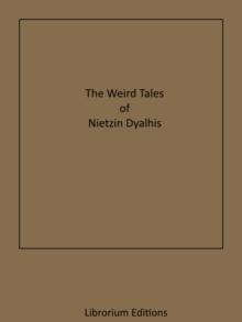 The Weird Tales of Nictzin Dyalhis