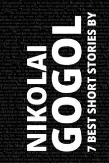 7 best short stories by Nikolai Gogol