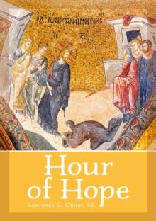 Hour of Hope : Sermons on the healing power of Jesus