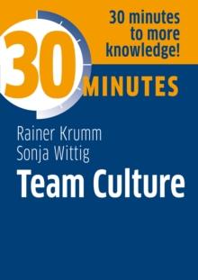 Team Culture : Know more in 30 Minutes