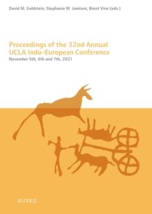 Proceedings of the 32nd Annual UCLA Indo-European Conference : November 5th, 6th, and 7th, 2021