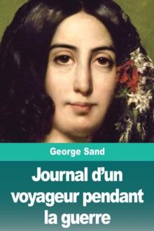 Journal d'un voyageur pendant la guerre