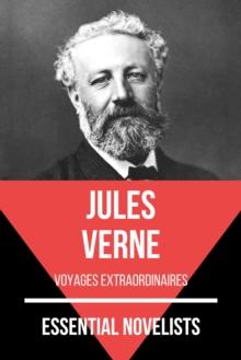 Essential Novelists - Jules Verne : voyages extraordinaires