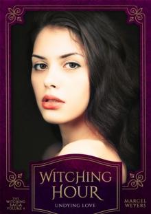 Witching Hour : Undying Love