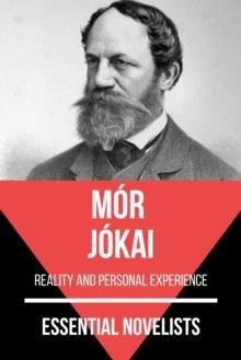 Essential Novelists - Mor Jokai : reality and personal experience