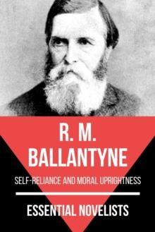 Essential Novelists - R. M. Ballantyne : self-reliance and moral uprightness