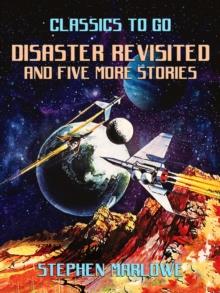 Disaster Revisited and five more stories