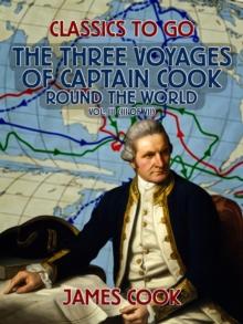 The Three Voyages of Captain Cook Round the World, Vol. III (of VII)