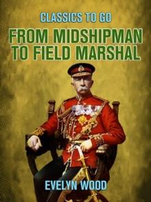 From Midshipman to Field Marshal