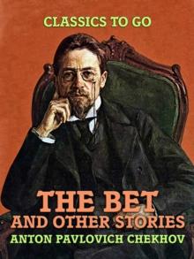 The Bet, and Other Stories