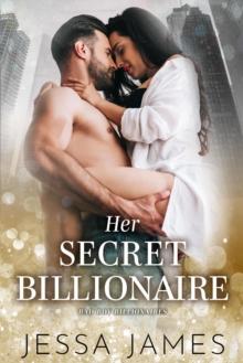 Her Secret Billionaire : Bad Boy Billionaires