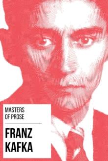 Masters of Prose - Franz Kafka