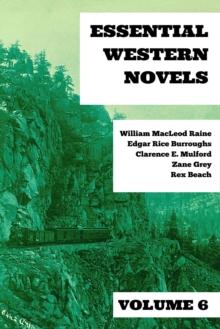 Essential Western Novels - Volume 6