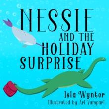 Nessie and the Holiday Surprise